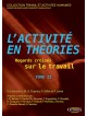 L’activité en théories – Regards croisés sur le travail (Tome II)