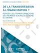 De la transgression à l’émancipation ? Penser les transformations des normes sociales à l’aune du genre