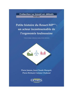 Petite histoire du Resact-MP :  un acteur incontournable de l’ergonomie toulousaine