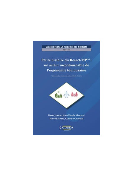 Petite histoire du Resact-MP :  un acteur incontournable de l’ergonomie toulousaine