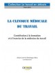 La clinique médicale du travail - Contribution à la formation et à l’exercice  de la médecine du travail